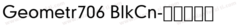 Geometr706 BlkCn字体转换